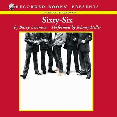 Sixty-Six by Barry Levinson audiobook