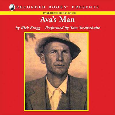 Ava's Man by Rick Bragg audiobook