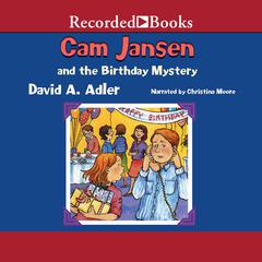 Cam Jansen and the Birthday Mystery by David A. Adler audiobook