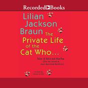 The Private Life of the Cat Who... by  Lilian Jackson Braun audiobook
