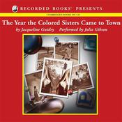 The Year the Colored Sisters Came To Town by  Jacqueline Guidry audiobook