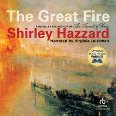 The Great Fire by Shirley Hazzard audiobook