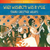 When Washington Was in Vogue by  Edward Christopher Williams audiobook