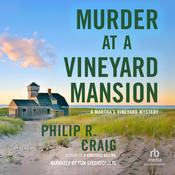 Murder at a Vineyard Mansion by  Philip R. Craig audiobook