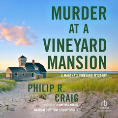 Murder at a Vineyard Mansion by Philip R. Craig audiobook