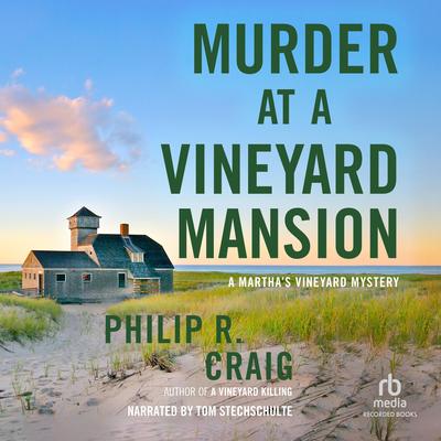 Murder at a Vineyard Mansion by Philip R. Craig audiobook