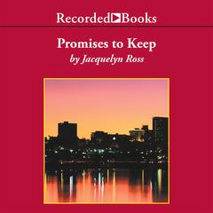 Promises to Keep by Jacquelyn Ross audiobook