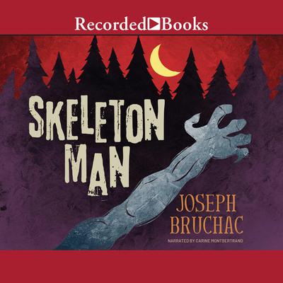 Skeleton Man by Joseph Bruchac audiobook