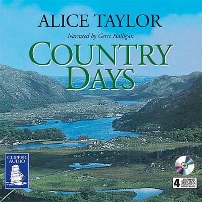 Country Days by Alice Taylor audiobook