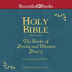 Part 3, Holy Bible Books of Poetry and Wisdom-Volume 13 by Various  audiobook