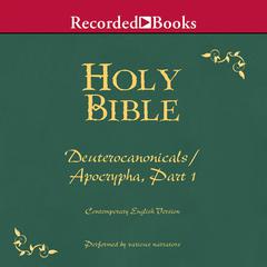 Part 1, Holy Bible Deuterocanonicals/Apocrypha-Volume 18 by Various  audiobook