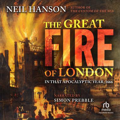 The Great Fire of London by Neil Hanson audiobook