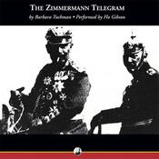 The Zimmermann Telegram by  Barbara W. Tuchman audiobook