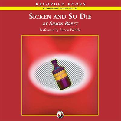 Sicken and So Die by Simon Brett audiobook