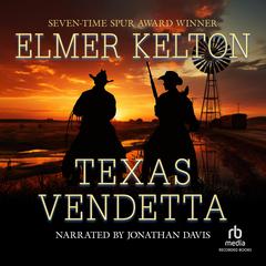 Texas Vendetta by Elmer Kelton audiobook