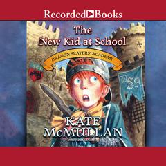The New Kid at School by Kate McMullan audiobook