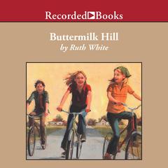 Buttermilk Hill by Ruth White audiobook