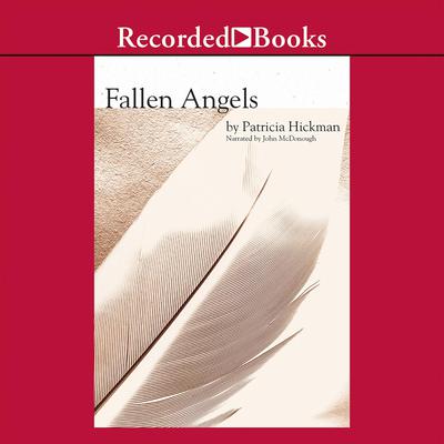 Fallen Angels by Patricia Hickman audiobook