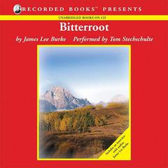 Bitterroot by James Lee Burke audiobook