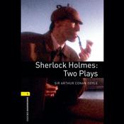 Sherlock Holmes: Two Plays by  John Escott audiobook