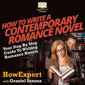 How To Write a Contemporary Romance Novel by  Graziel Senosa audiobook