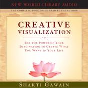 Creative Visualization by  Shakti Gawain audiobook