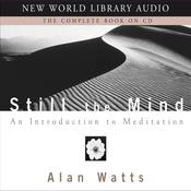 Still the Mind by  Alan Watts audiobook