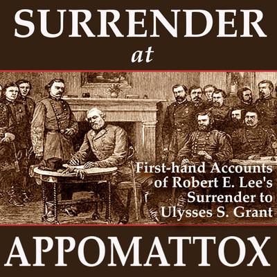Surrender at Appomattox by Wetware Media audiobook