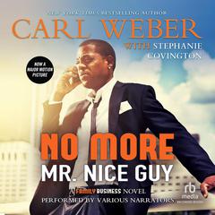 No More Mr. Nice Guy by Carl Weber audiobook