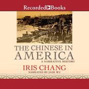 The Chinese in America by  Iris Chang audiobook