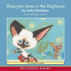 Skippyjon Jones in the Doghouse by Judith Byron Schachner audiobook