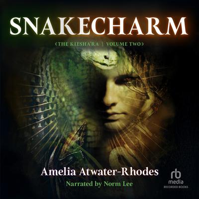 Snakecharm by Amelia Atwater-Rhodes audiobook