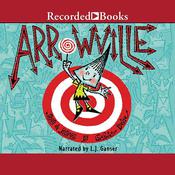 Arrowville by  Geefwee Boedoe audiobook