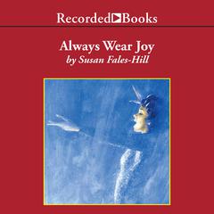 Always Wear Joy by Susan Fales-Hill audiobook