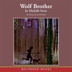Wolf Brother by Michelle Paver audiobook