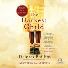 The Darkest Child by Delores Phillips audiobook