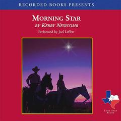 Morning Star by Kerry Newcomb audiobook