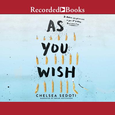 As You Wish by Chelsea Sedoti audiobook