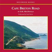 Cape Breton Road by  D. R. MacDonald audiobook