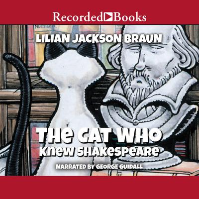 The Cat Who Knew Shakespeare by Lilian Jackson Braun audiobook