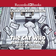 The Cat Who Played Post Office by Lilian Jackson Braun audiobook