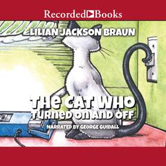 The Cat Who Turned On and Off by Lilian Jackson Braun audiobook