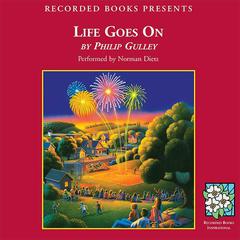 Life Goes On by Philip Gulley audiobook