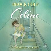 Celine by  Brock Cole audiobook