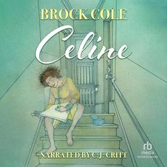 Celine by Brock Cole audiobook