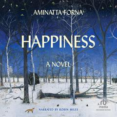 Happiness by Aminatta Forna audiobook