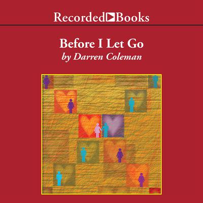 Before I Let Go by Darren Coleman audiobook