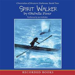 Spirit Walker by Michelle Paver audiobook