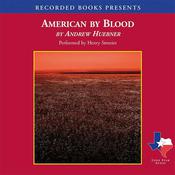 American by Blood by  Andrew Huebner audiobook