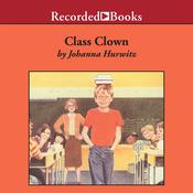 Class Clown by  Johanna Hurwitz audiobook
